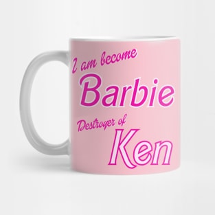 I am become Barbie Mug